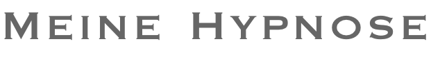 MEINE HYPNOSE